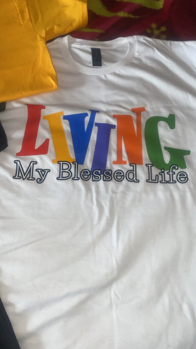 LIVING MY BLESSED LIFE