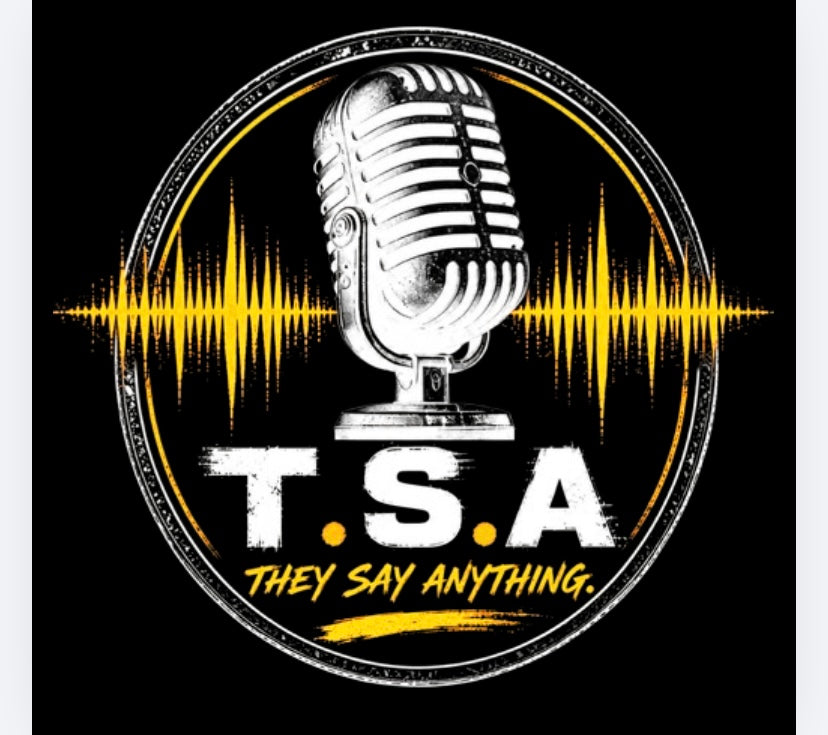 T.S.A.(They Say Anything Podcast)