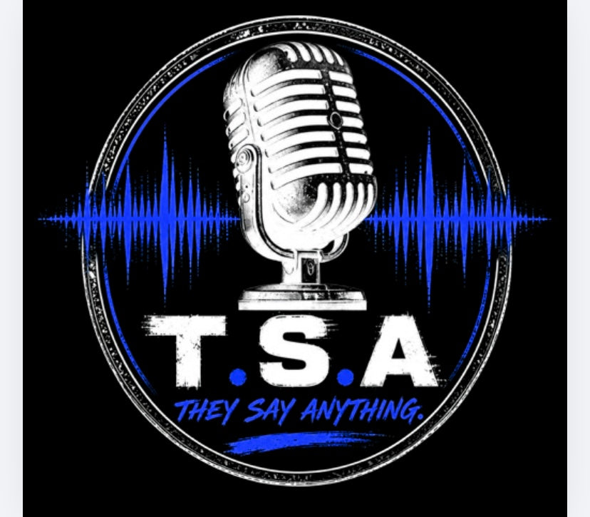 T.S.A.(They Say Anything Podcast)