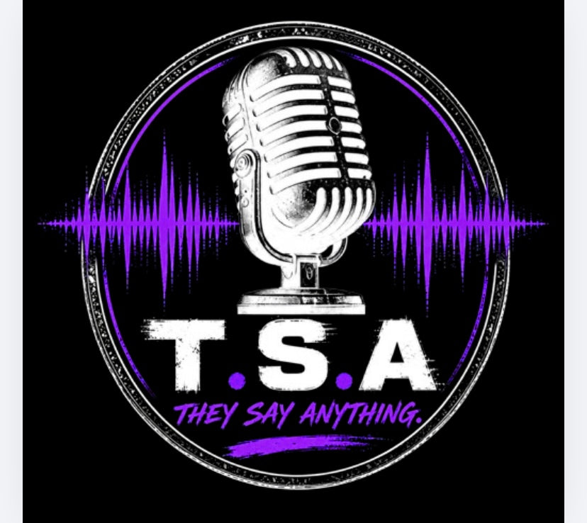 T.S.A.(They Say Anything Podcast)