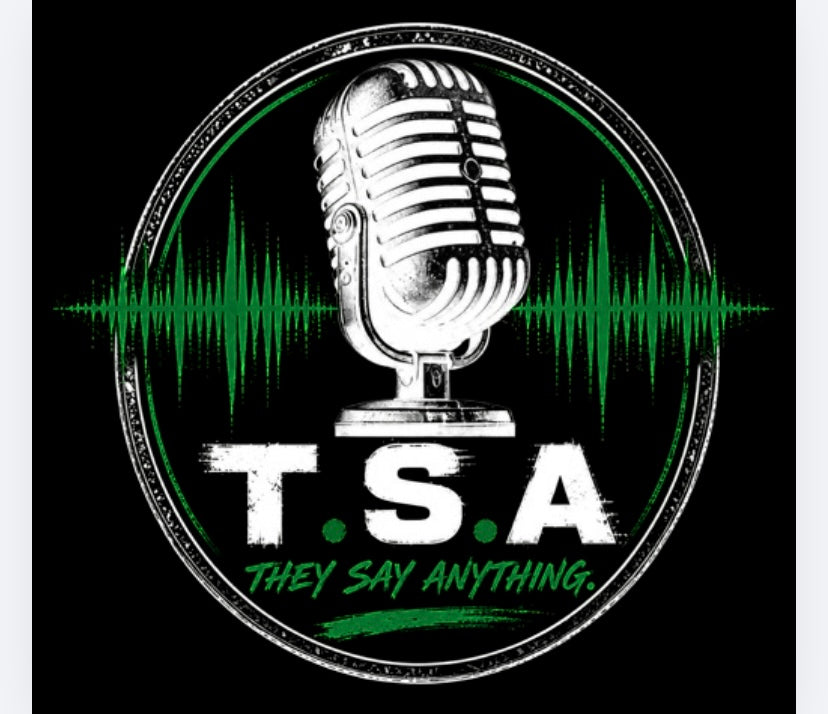 T.S.A.(They Say Anything Podcast)