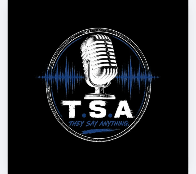 T.S.A.(They Say Anything Podcast)